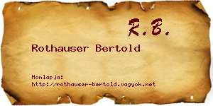 Rothauser Bertold névjegykártya